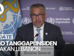 WHO: Ledakan Ke Lebanon Ganggu Sistem Kesejaganan yang Sudah Rapuh