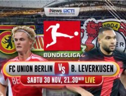 Live Di iNews! FC Union vs Bayer Leverkusen, Besok Malam Pukul 21.30 WIB