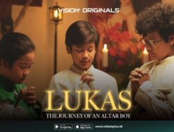 Tontonan Wajib Bersama Keluarga! Nonton Lukas the Journey of an Altar Boy Sebagai Sambut Hari Natal